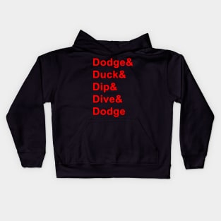 Dodge Duck Dip Dive and Dodge Kids Hoodie